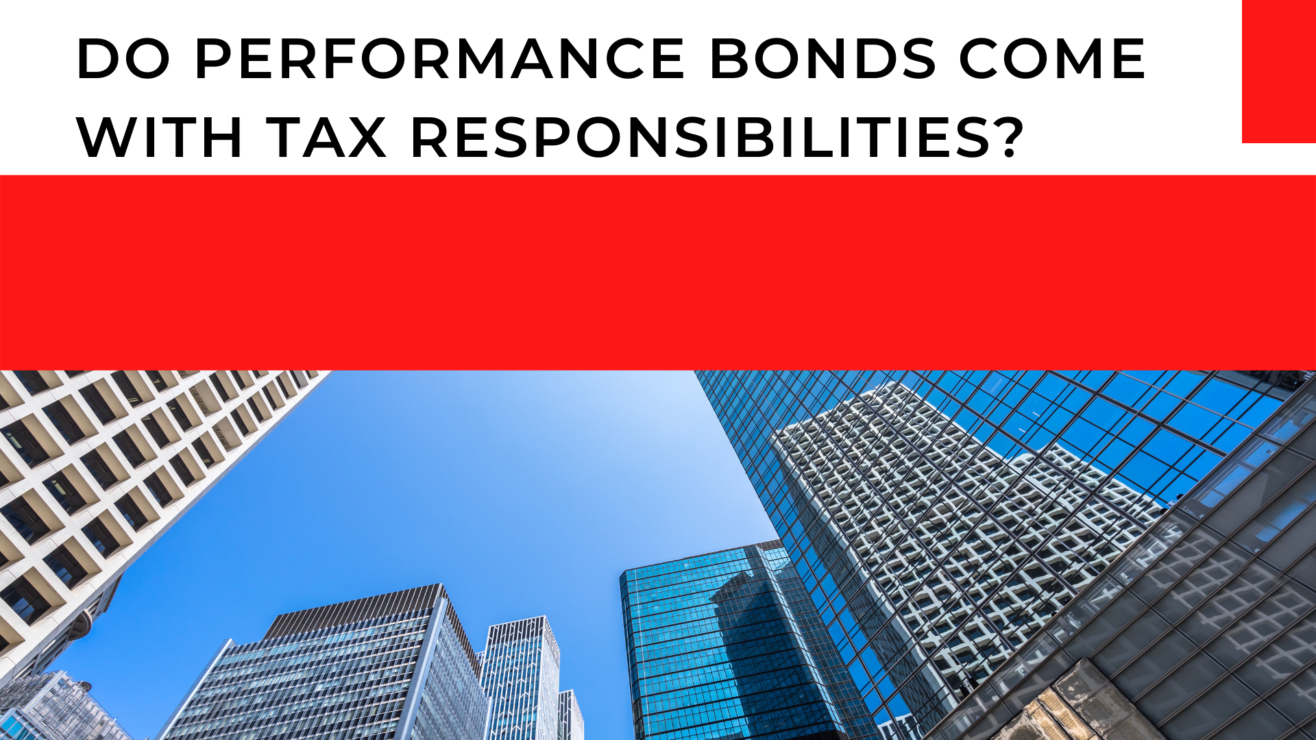 performance bond - Is it possible for performance bonds to be taxed - building