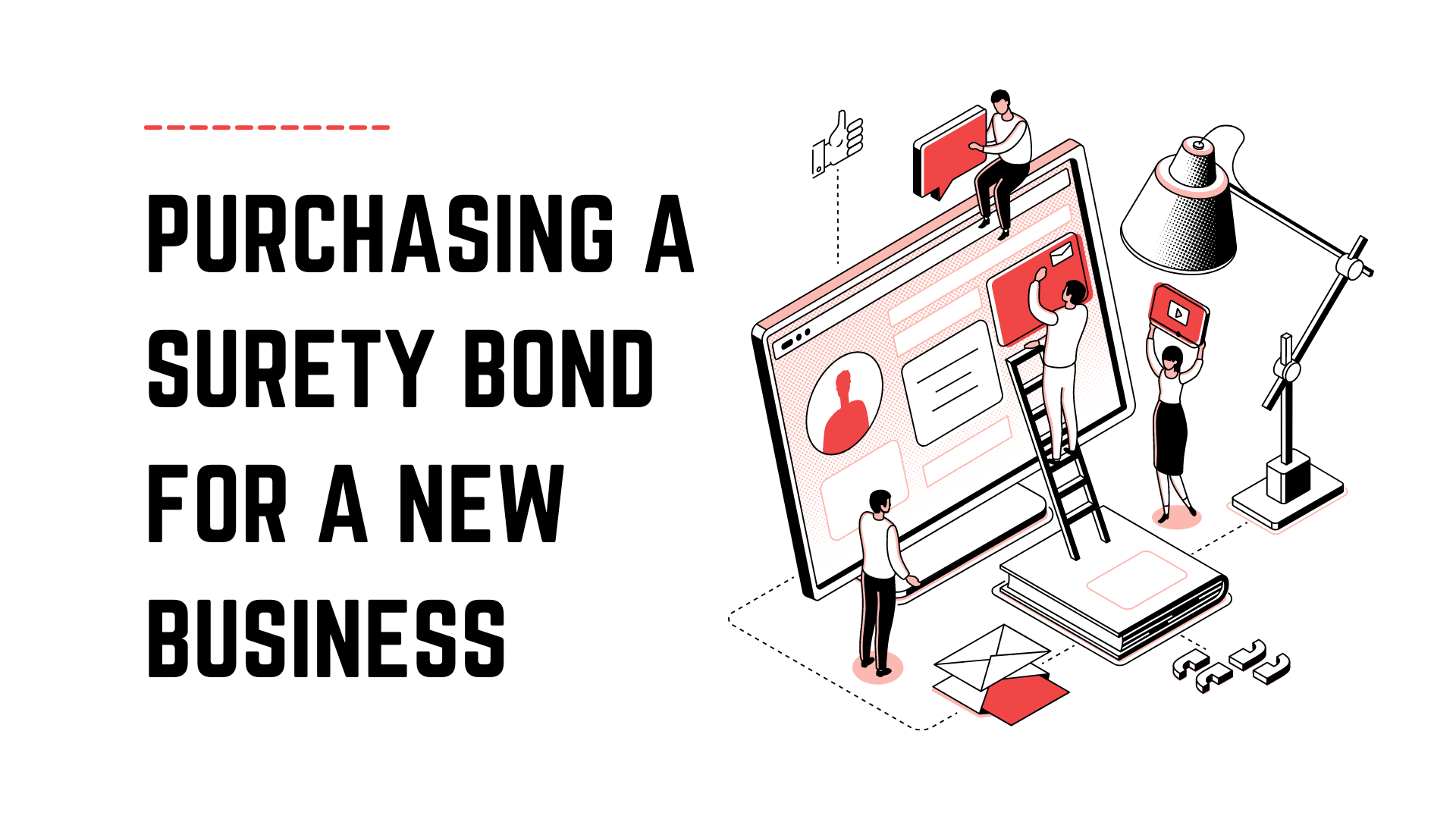 surety bond - How do I go about getting a surety bond - business concept